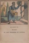 (SLAVERY AND ABOLITION--JUVENILE.) Cuffy’s Description of the Progress of Cotton.